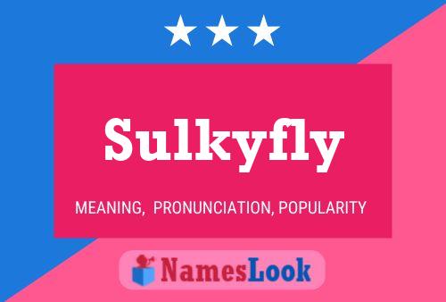 ملصق اسم Sulkyfly