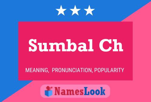 ملصق اسم Sumbal Ch