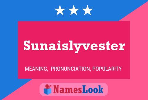 ملصق اسم Sunaislyvester