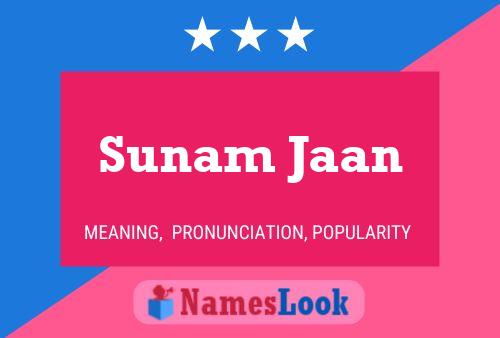 ملصق اسم Sunam Jaan