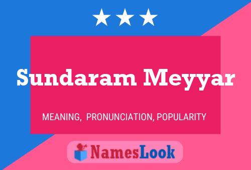 ملصق اسم Sundaram Meyyar