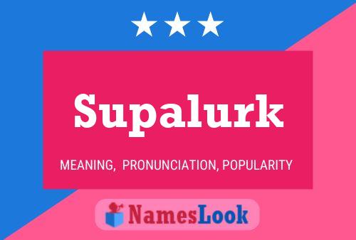 ملصق اسم Supalurk