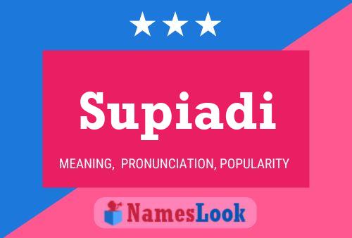 ملصق اسم Supiadi