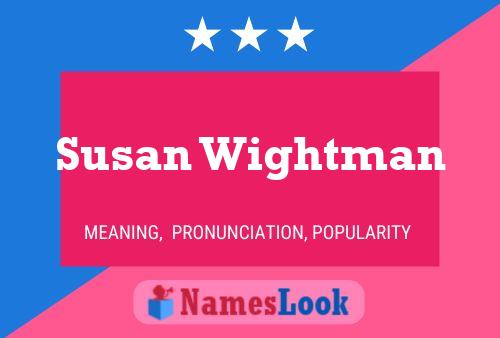 ملصق اسم Susan Wightman