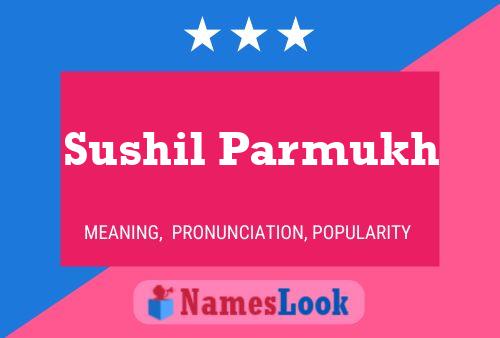 ملصق اسم Sushil Parmukh