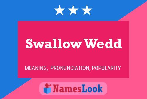 ملصق اسم Swallow Wedd