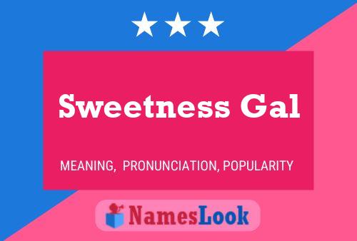 ملصق اسم Sweetness Gal