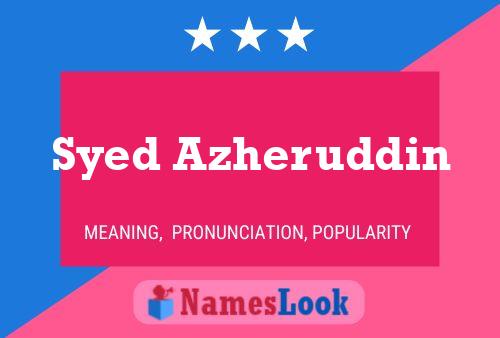 ملصق اسم Syed Azheruddin