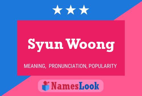 ملصق اسم Syun Woong