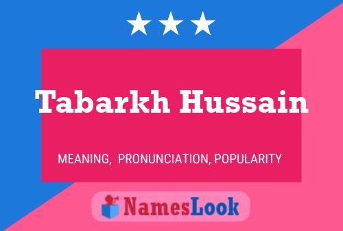 ملصق اسم Tabarkh Hussain