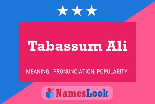 ملصق اسم Tabassum Ali