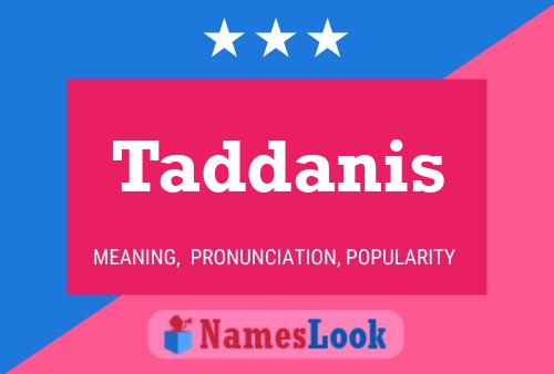 ملصق اسم Taddanis