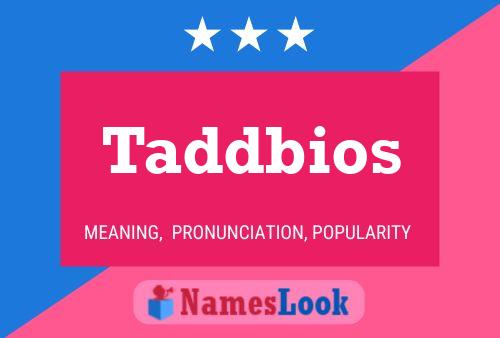 ملصق اسم Taddbios