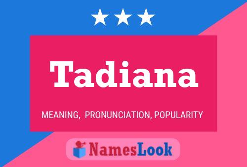 ملصق اسم Tadiana