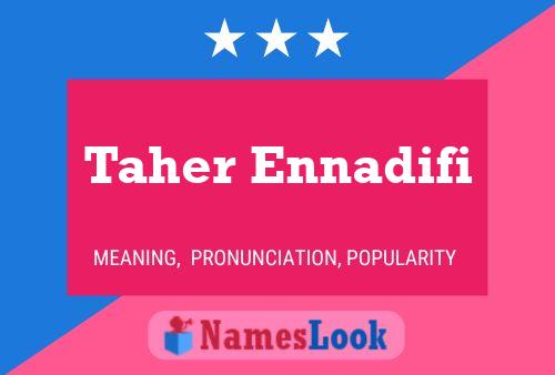 ملصق اسم Taher Ennadifi