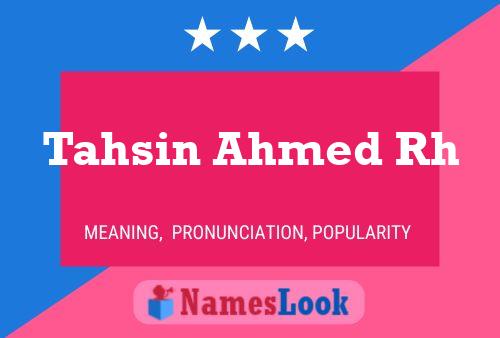 ملصق اسم Tahsin Ahmed Rh