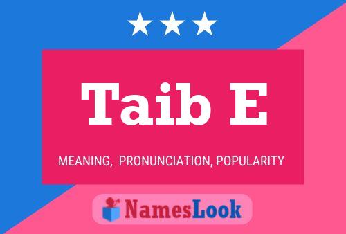 ملصق اسم Taib E