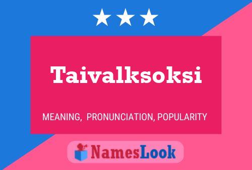 ملصق اسم Taivalksoksi