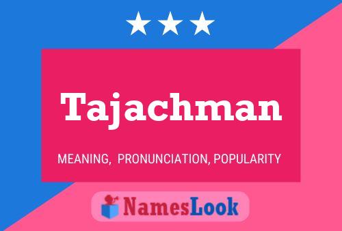 ملصق اسم Tajachman