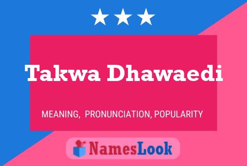 ملصق اسم Takwa Dhawaedi