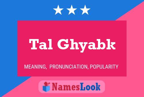 ملصق اسم Tal Ghyabk