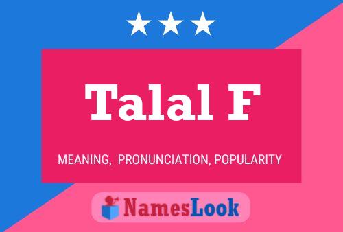 ملصق اسم Talal F