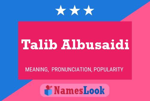 ملصق اسم Talib Albusaidi