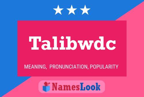 ملصق اسم Talibwdc