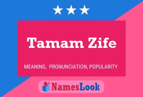 ملصق اسم Tamam Zife