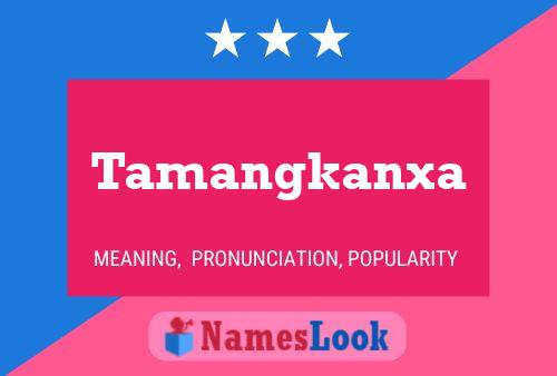 ملصق اسم Tamangkanxa