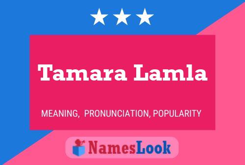 ملصق اسم Tamara Lamla