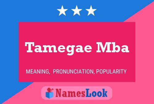 ملصق اسم Tamegae Mba