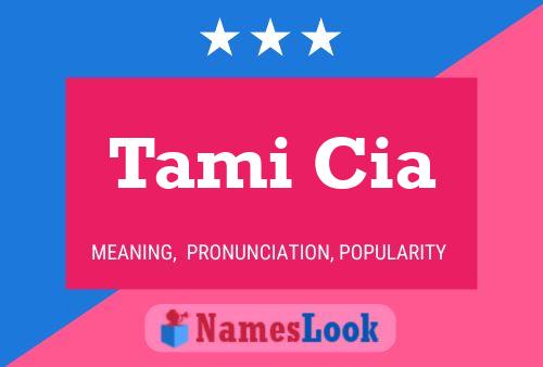 ملصق اسم Tami Cia