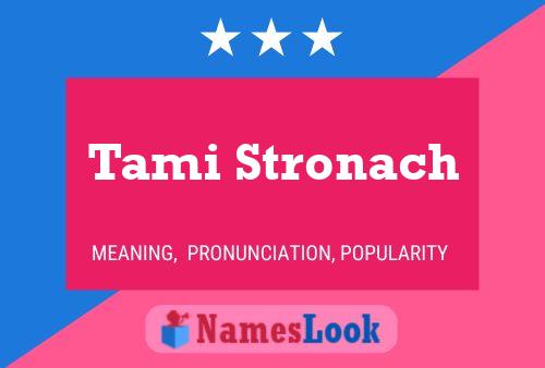 ملصق اسم Tami Stronach