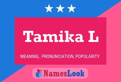 ملصق اسم Tamika L