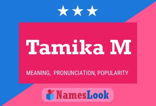 ملصق اسم Tamika M