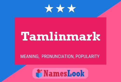 ملصق اسم Tamlinmark