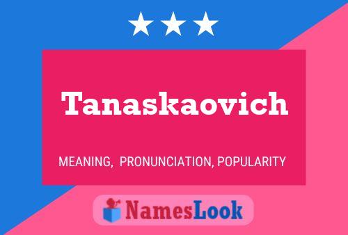 ملصق اسم Tanaskaovich