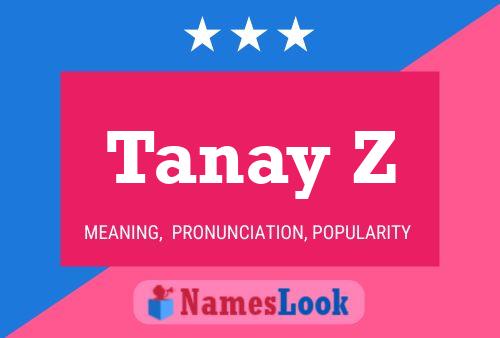 ملصق اسم Tanay Z