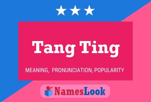 ملصق اسم Tang Ting