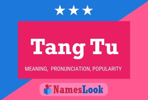 ملصق اسم Tang Tu