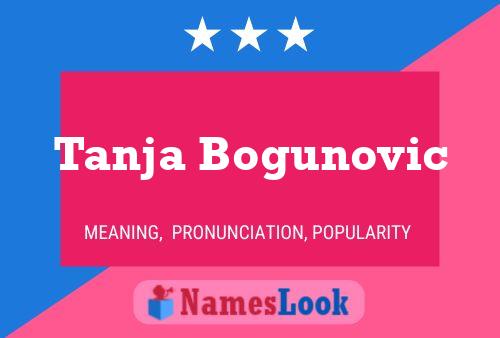 ملصق اسم Tanja Bogunovic