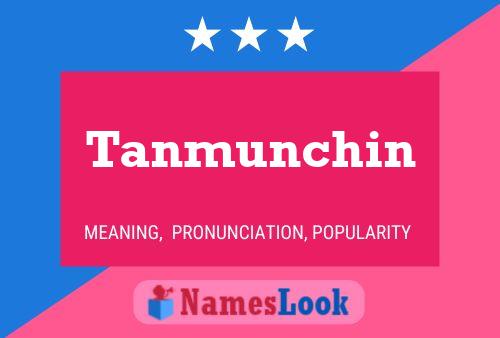 ملصق اسم Tanmunchin