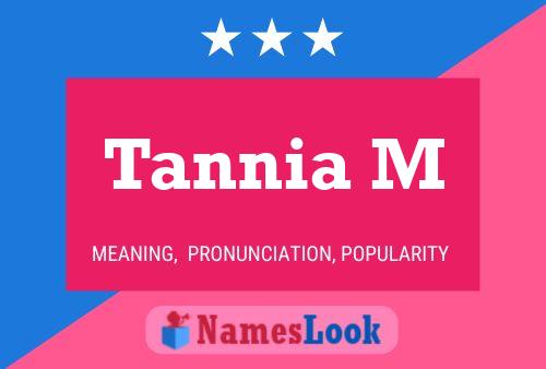 ملصق اسم Tannia M