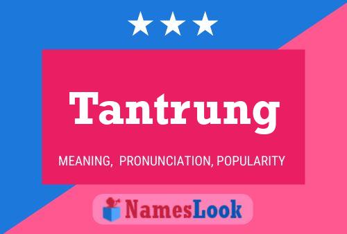 ملصق اسم Tantrung