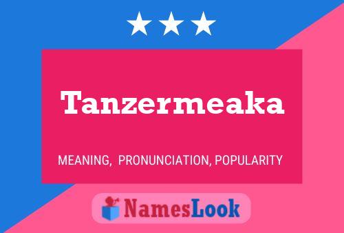 ملصق اسم Tanzermeaka