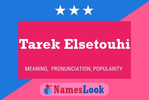 ملصق اسم Tarek Elsetouhi