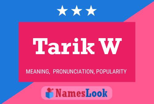 ملصق اسم Tarik W