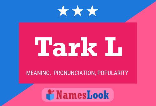 ملصق اسم Tark L