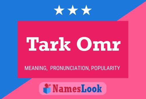 ملصق اسم Tark Omr